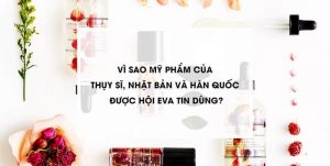 vi-sao-my-pham-cua-thuy-si-nhat-ban-va-han-quoc-duoc-hoi-eva-tin-dung