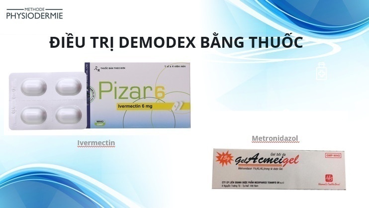 Tai biến da do Demodex - Điều trị & dự phòng tái phát 5 Điều trị demodex bằng thuốc