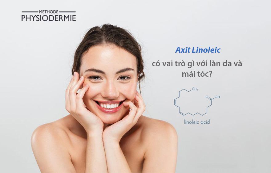 Axit Linoleic co tac dung gi physiodermie