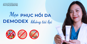 Mẹo phục hồi da demodex không tái phát