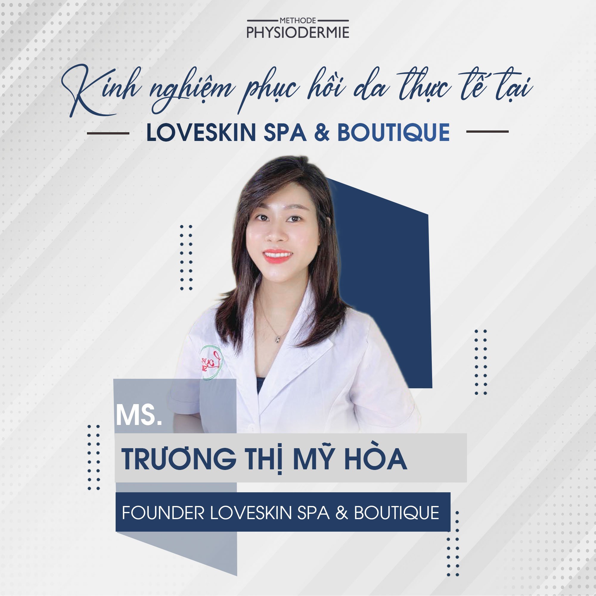 Ms. Trương Thị Mỹ Hòa - Founder LoveSkin Spa & Boutique