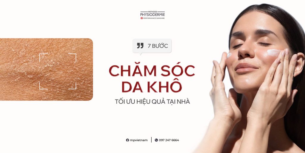 7 bước chăm sóc da khô tối ưu hiệu quả tại nhà 6 cham soc da kho tai nha