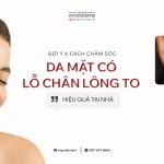 cach-cham-soc-da-mat-co-lo-chan-long-to