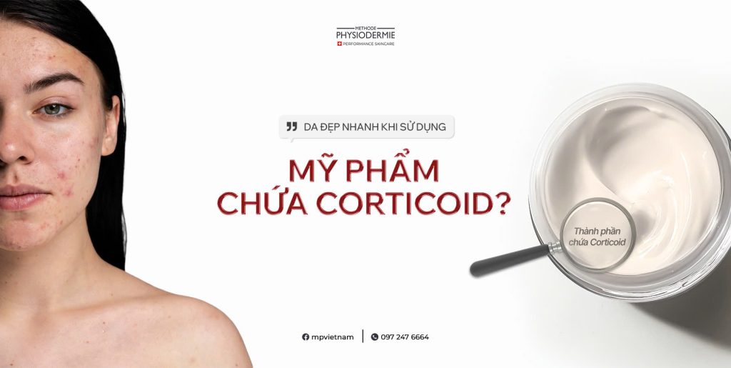 Vì sao da đẹp nhanh khi sử dụng mỹ phẩm chứa Corticoid? 1 my pham chua corticoid