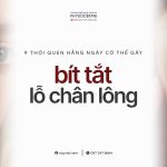 thói quen hằng ngày gây bít tắc lỗ chân lông